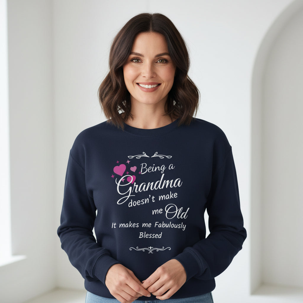 Doesn't Make Me Old, Makes Me Fabulously Blessed Grandma Shirt - Funny & Heartfelt Gift for Nana, Gigi, Lola