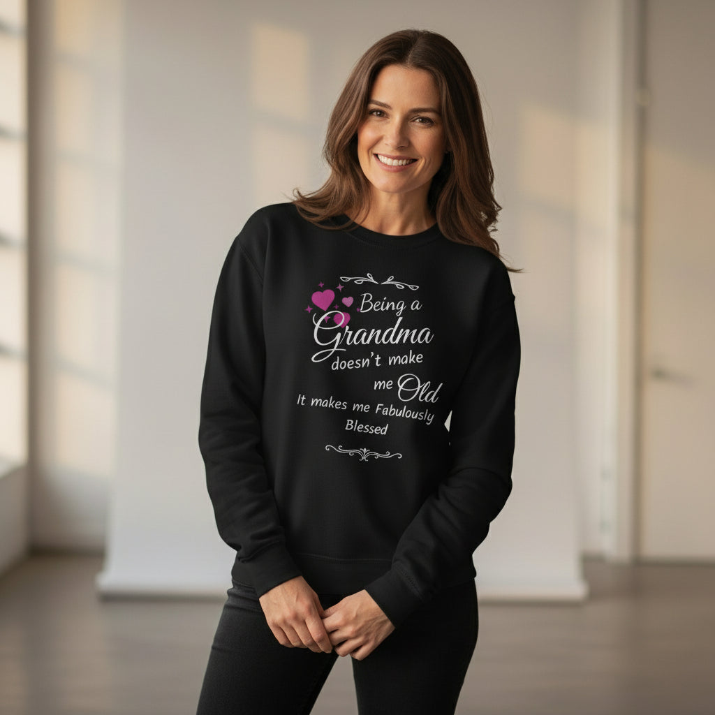 Doesn't Make Me Old, Makes Me Fabulously Blessed Grandma Shirt - Funny & Heartfelt Gift for Nana, Gigi, Lola