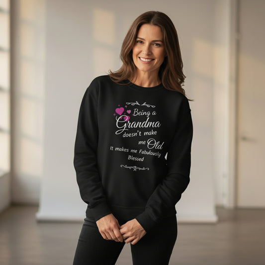 Doesn't Make Me Old, Makes Me Fabulously Blessed Grandma Shirt - Funny & Heartfelt Gift for Nana, Gigi, Lola