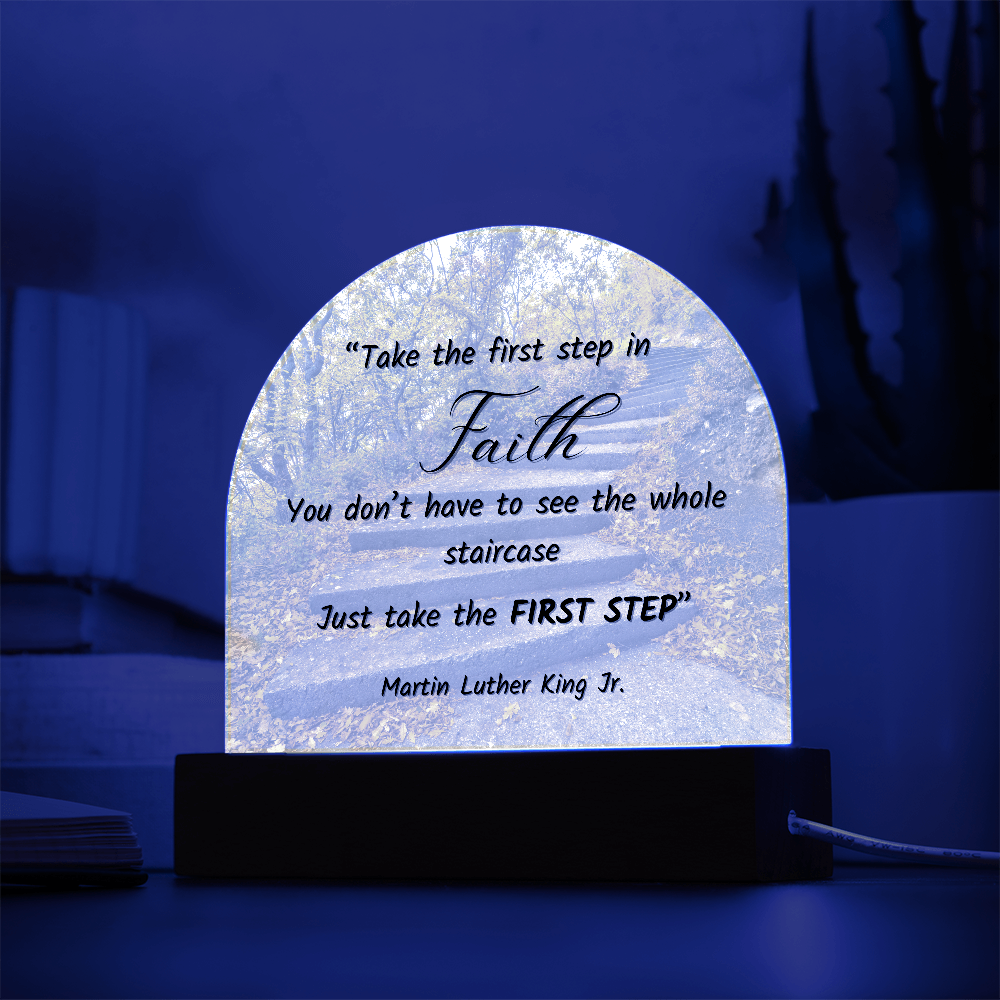 Inspirational Faith Quote Acrylic Plaque - MLK Jr. First Step Motivation Gift