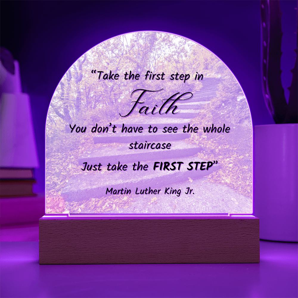 Inspirational Faith Quote Acrylic Plaque - MLK Jr. First Step Motivation Gift