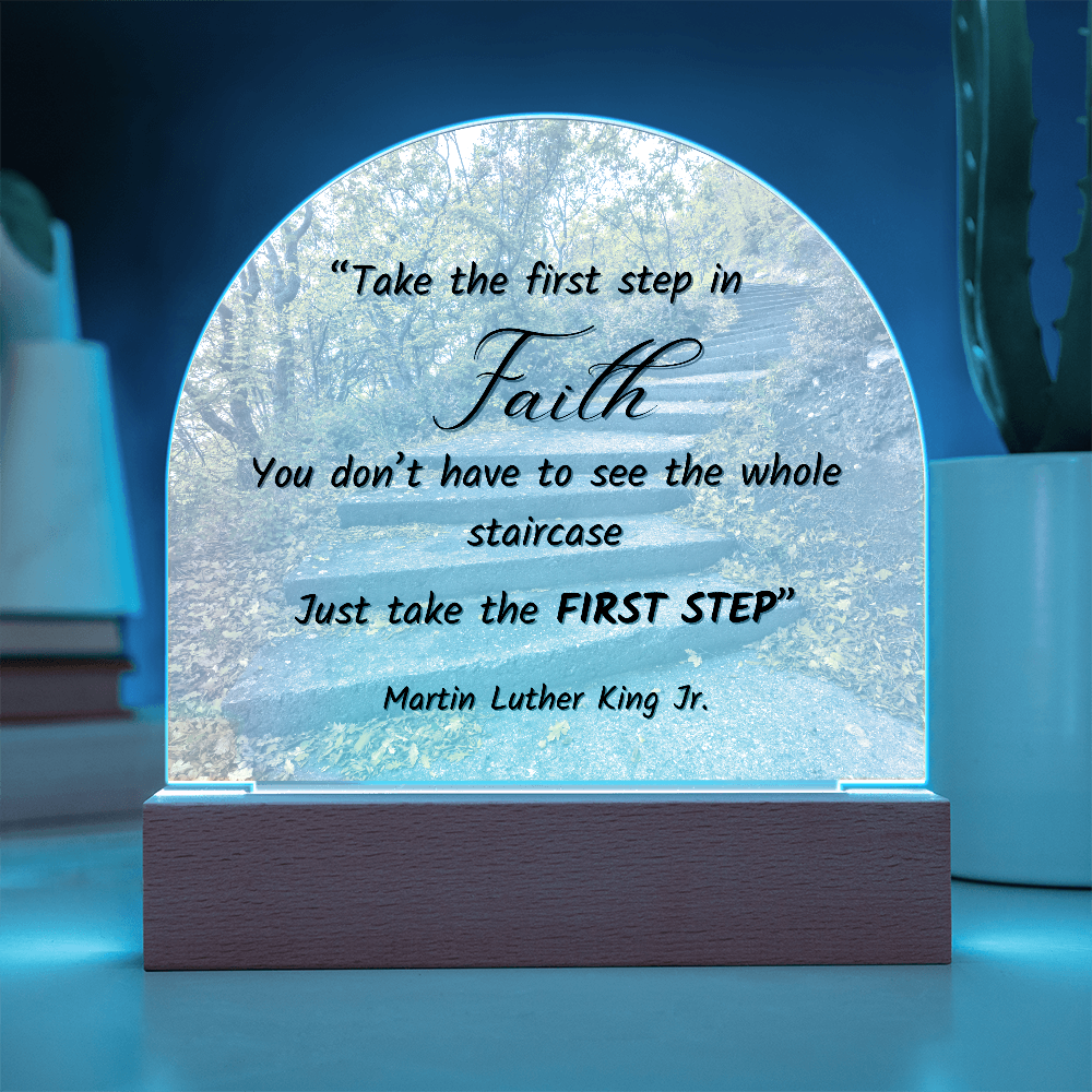 Inspirational Faith Quote Acrylic Plaque - MLK Jr. First Step Motivation Gift